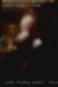 Nude chubby sexy girl sex p porono women in Texarkana.