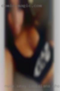 Nude sexy women having a one night Louisiana who want get fucked.